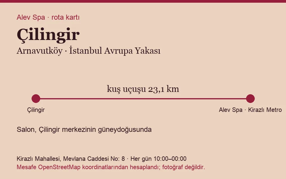 Çilingir masaj salonu rota kartı: Alev Spa'ya kuş uçuşu 23,1 km, salon güneydoğusunda