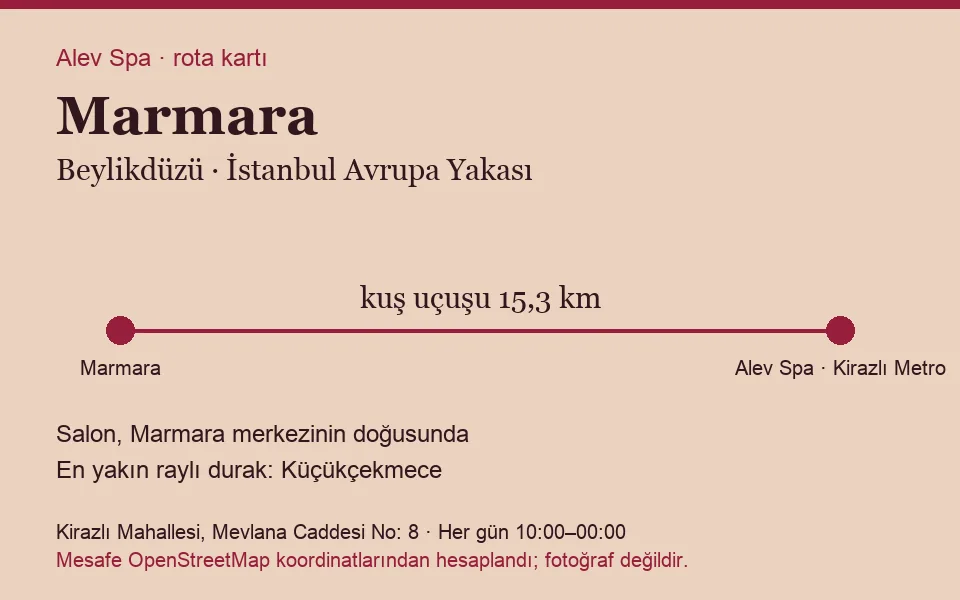 Marmara masaj salonu rota kartı: Alev Spa'ya kuş uçuşu 15,3 km, salon doğusunda