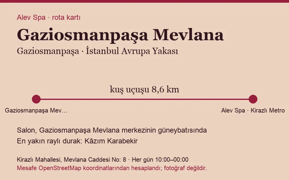 Mevlana (Gaziosmanpaşa) masaj salonu rota kartı: Alev Spa'ya kuş uçuşu 8,6 km, salon güneybatısında