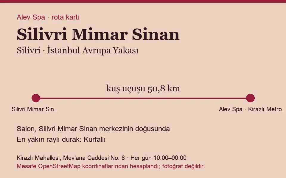 Mimar Sinan (Silivri) masaj salonu rota kartı: Alev Spa'ya kuş uçuşu 50,8 km, salon doğusunda