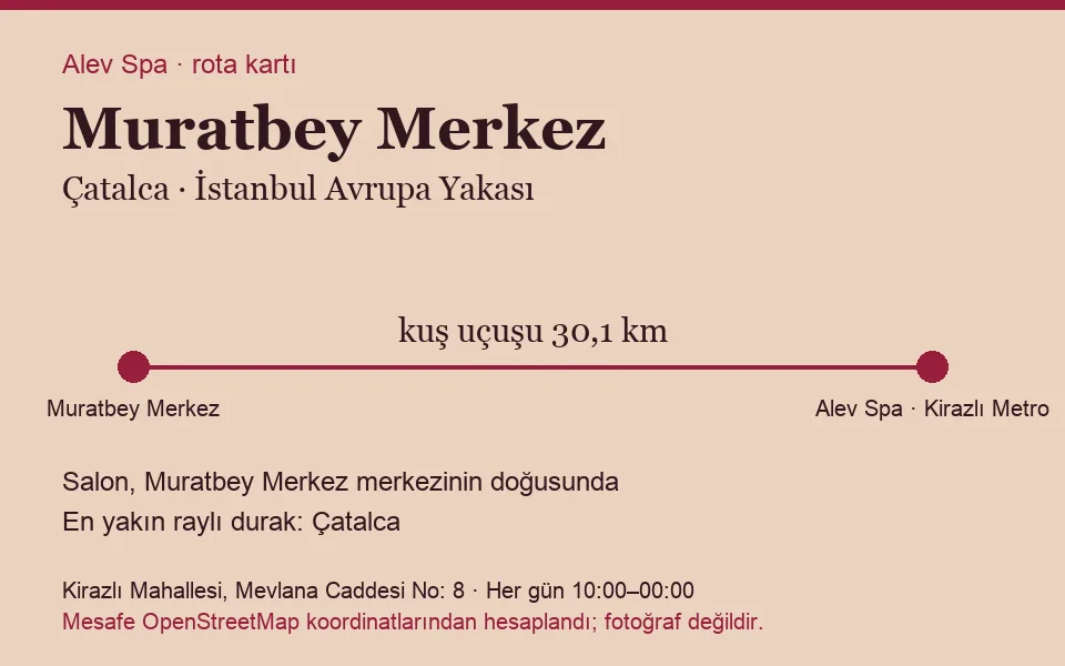 Muratbey Merkez masaj salonu rota kartı: Alev Spa'ya kuş uçuşu 30,1 km, salon doğusunda