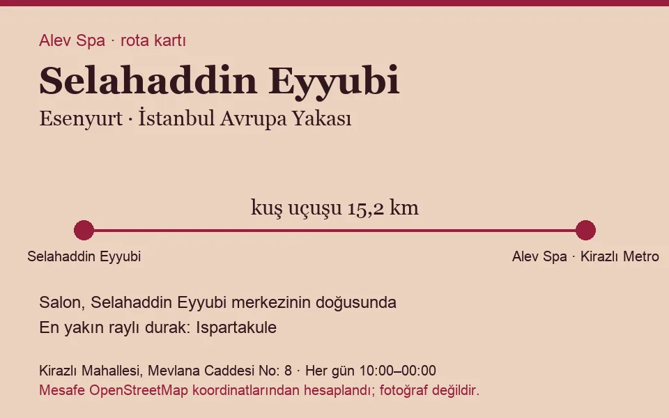 Selahaddin Eyyubi masaj salonu rota kartı: Alev Spa'ya kuş uçuşu 15,2 km, salon doğusunda
