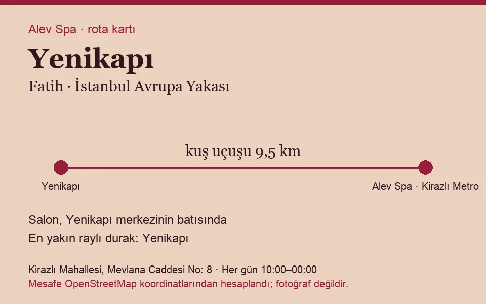 Yenikapı masaj salonu rota kartı: Alev Spa'ya kuş uçuşu 9,5 km, salon batısında