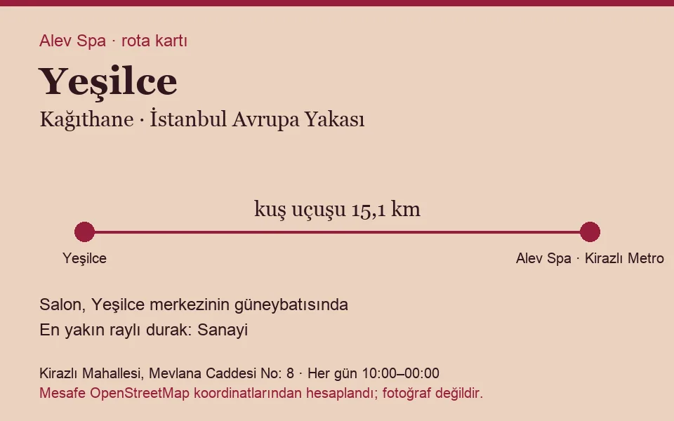 Yeşilce masaj salonu rota kartı: Alev Spa'ya kuş uçuşu 15,1 km, salon güneybatısında